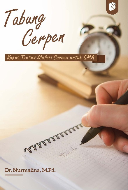 Tabung Cerpen Kupas Tuntas Materi Cerpen untuk SMA